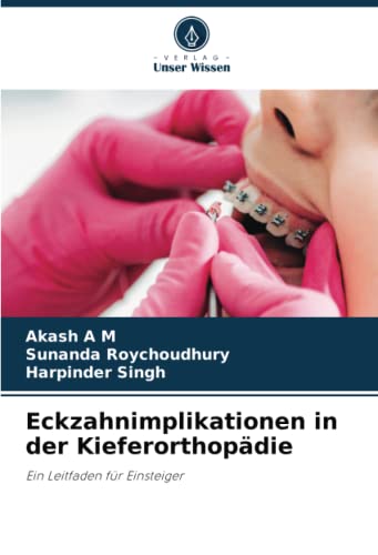 Eckzahnimplikationen in der Kieferorthopädie: Ein Leitfaden für Einsteiger