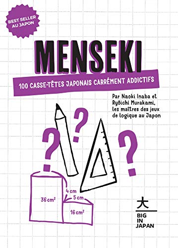 Menseki: 100 Casse-têtes Japonais Carrément Addictifs