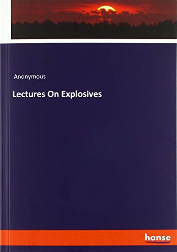 Lectures On Explosives