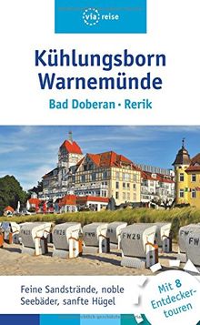 Kühlungsborn - Bad Doberan - Warnemünde: Mit Rerik und Heiligendamm