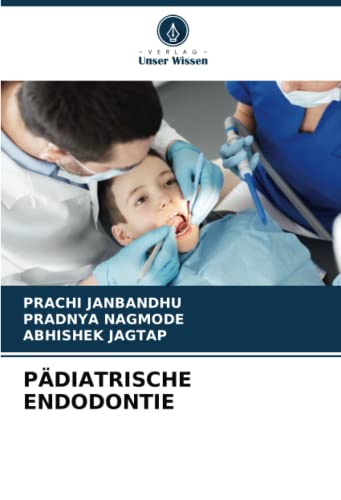 PÄDIATRISCHE ENDODONTIE: DE
