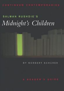 Salman Rushdie's Midnight's Children: A Reader's Guide (Continuum Contemporaries)