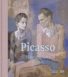 Picasso: Blaue und Rosa Periode