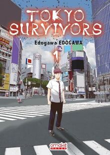 Tokyo survivors. Vol. 1