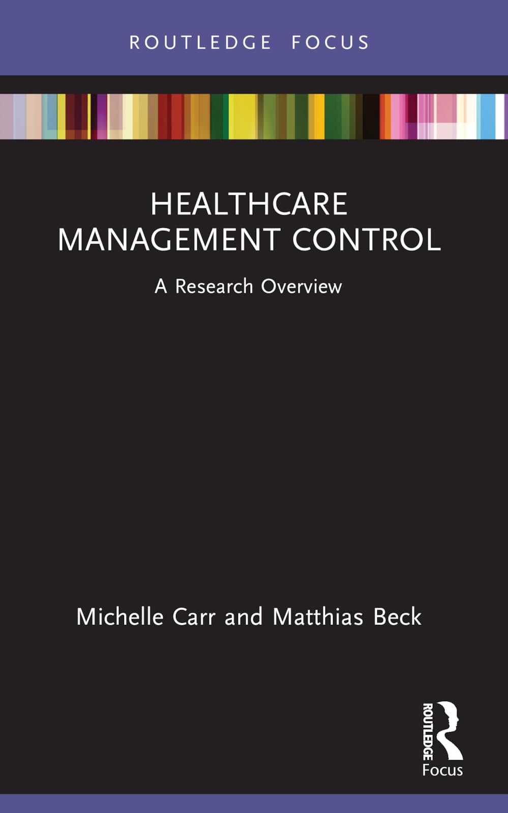 Healthcare Management Control: A Research Overview (State of the Art in Business Research)
