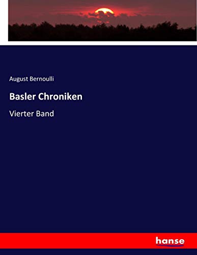 Basler Chroniken: Vierter Band