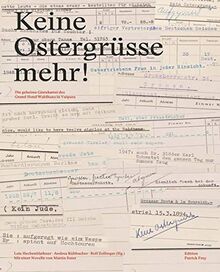 Keine Ostergrüsse mehr!: Die geheime Gästekartei des Grand Hotel Waldhaus in Vulpera