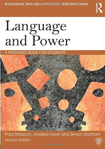 Paul Simpson Language And Power, A Resource Book For Students (Routledge English Language Introductions)