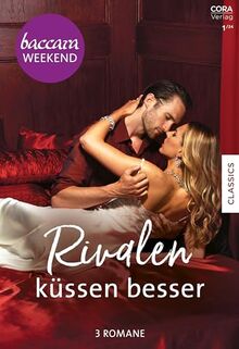 Baccara Weekend Band 33: Rivalen küssen besser