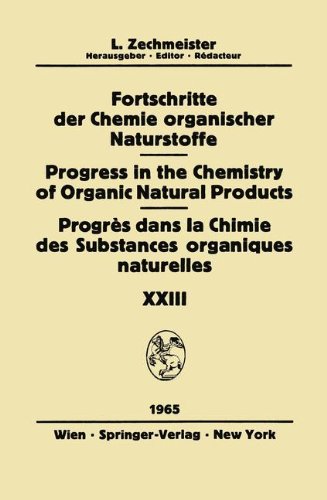 Fortschritte der Chemie Organischer Naturstoffe / Progress in the Chemistry of Organic Natural Products / Progrès dans la Chimie des Substances Organiques Naturelles