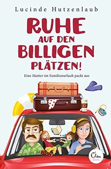 Ruhe auf den billigen Plätzen: Eine Mutter im Familienurlaub packt aus