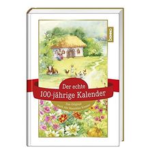 Der echte 100-jährige Kalender: Das Original nach Abt Mauritius Knauer