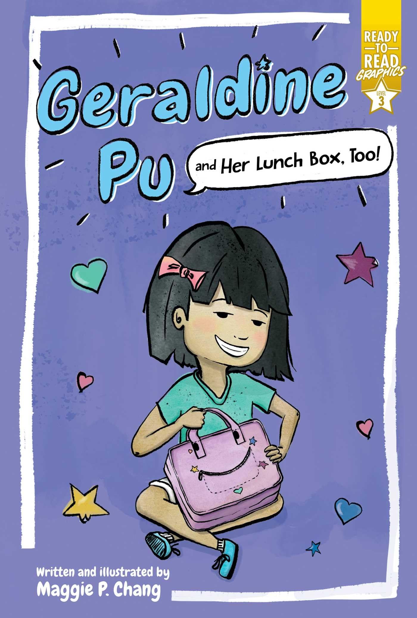 Geraldine Pu and Her Lunch Box, Too!: Ready-to-Read Graphics Level 3