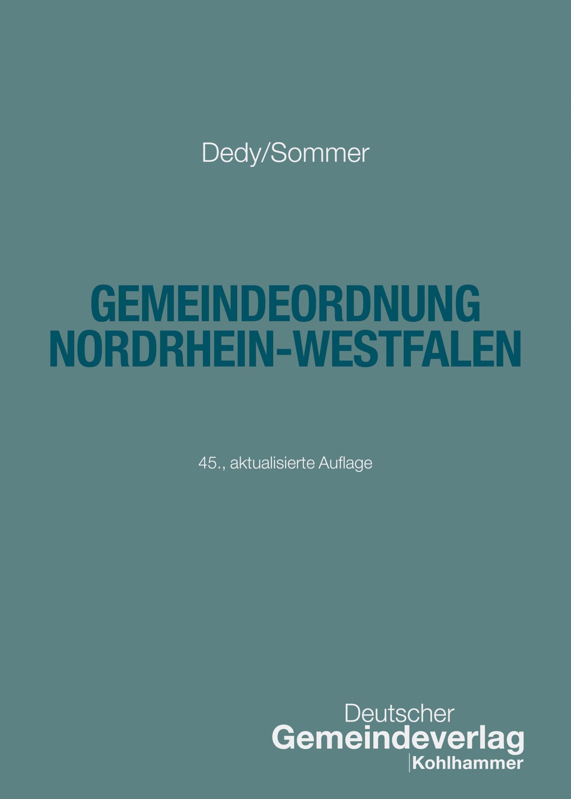 Gemeindeordnung Nordrhein-Westfalen: Textausgabe (Kommunale Schriften für Nordrhein-Westfalen)