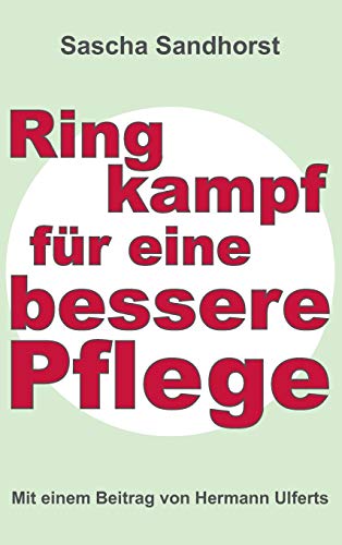 Ringkampf für eine bessere Pflege