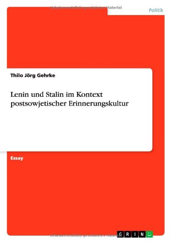 Lenin und Stalin im Kontext postsowjetischer Erinnerungskultur