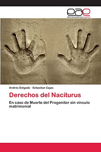 Derechos del Naciturus: En caso de Muerte del Progenitor sin vínculo matrimonial