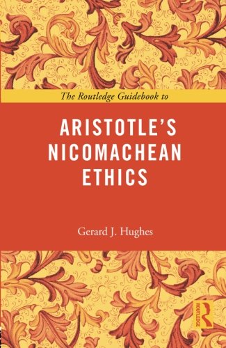 The Routledge Guidebook to Aristotle's Nicomachean Ethics (Routledge Guides to the Great Books)