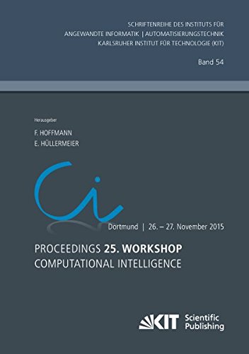 Proceedings 25 Workshop Computational Intelligence Dortmund 26 - 27 November 2015   Schriftenreihe des Instituts für Angewandte Informatik - Automatisierungstechnik Karlsruher Institut für Technologie Bd54 - Frank [Hrsg] Hoffmann Kartoniert (TB)