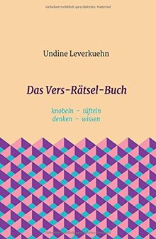 Das Vers-Rätsel-Buch: knobeln - tüfteln - denken - wissen