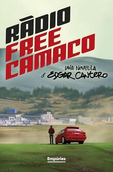 Ràdio Free Camaco (EMPURIES NARRATIVA)