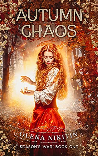 Autumn Chaos: A Steamy Epic Fantasy Romance: Dark Fantasy Romance (Steamy) (Season's War, Band 1)