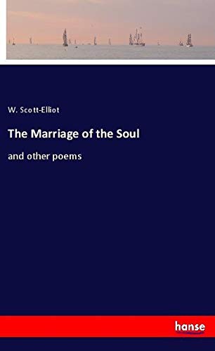 The Marriage of the Soul: and other poems