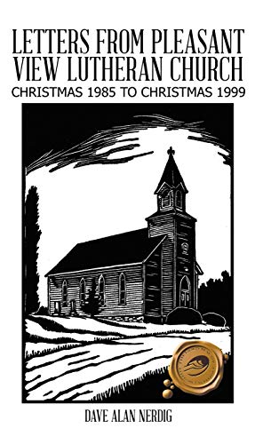 Letters from Pleasant View Lutheran Church: Christmas 1985 to Christmas 1999