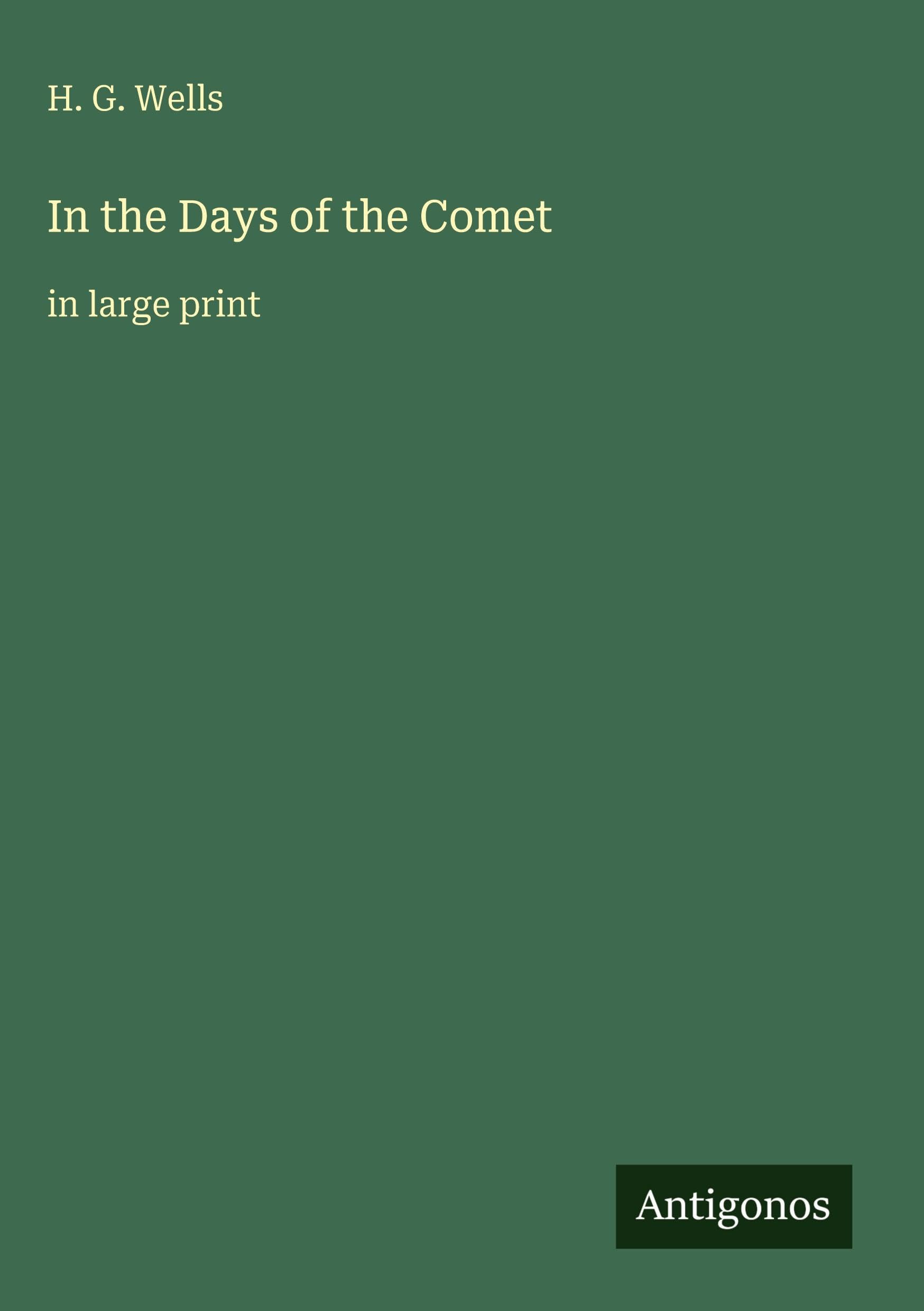 In the Days of the Comet: in large print