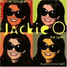 Daugherty: Jackie O (Gesamtaufnahme)