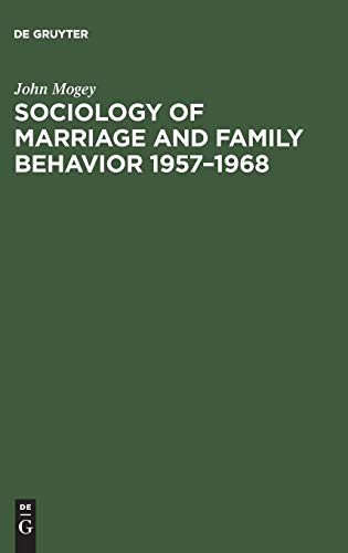 Sociology of marriage and family behavior 1957–1968: A trend report and bibliography