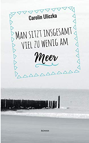 Man sitzt insgesamt viel zu wenig am Meer