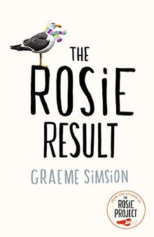 The Rosie Result (The Rosie Project Series, Band 3)