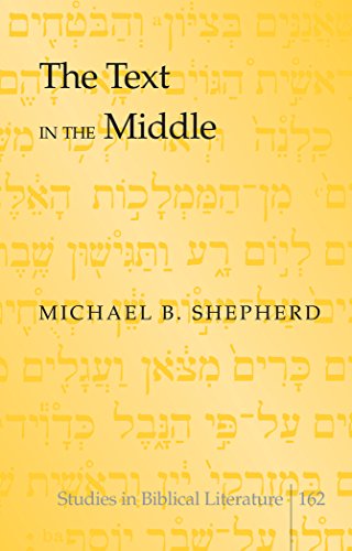 The Text in the Middle (Studies in Biblical Literature)