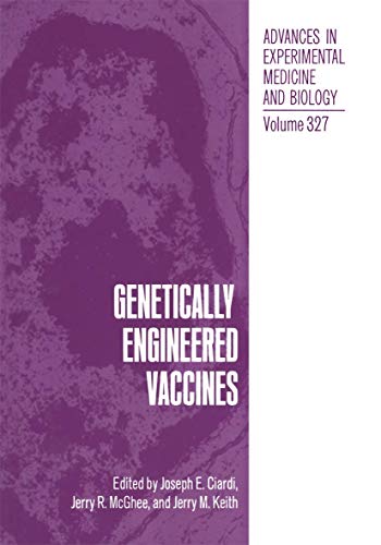 Genetically Engineered Vaccines (Advances in Experimental Medicine and Biology, 327, Band 327)