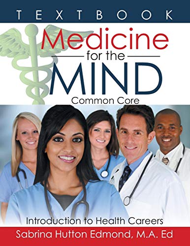 Medicine for the Mind: Common Core Introduction to Health Careers