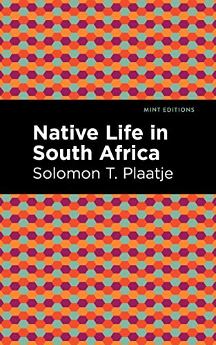 Native Life in South Africa (Mint Editions―Black Narratives)