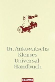 Dr. Ankowitschs Kleines Universal-Handbuch