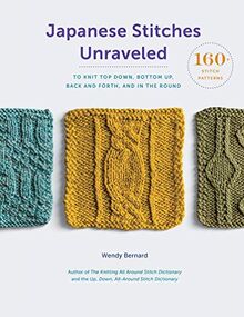 Bernard, W: Japanese Stitches Unraveled (Stitch Dictionary)