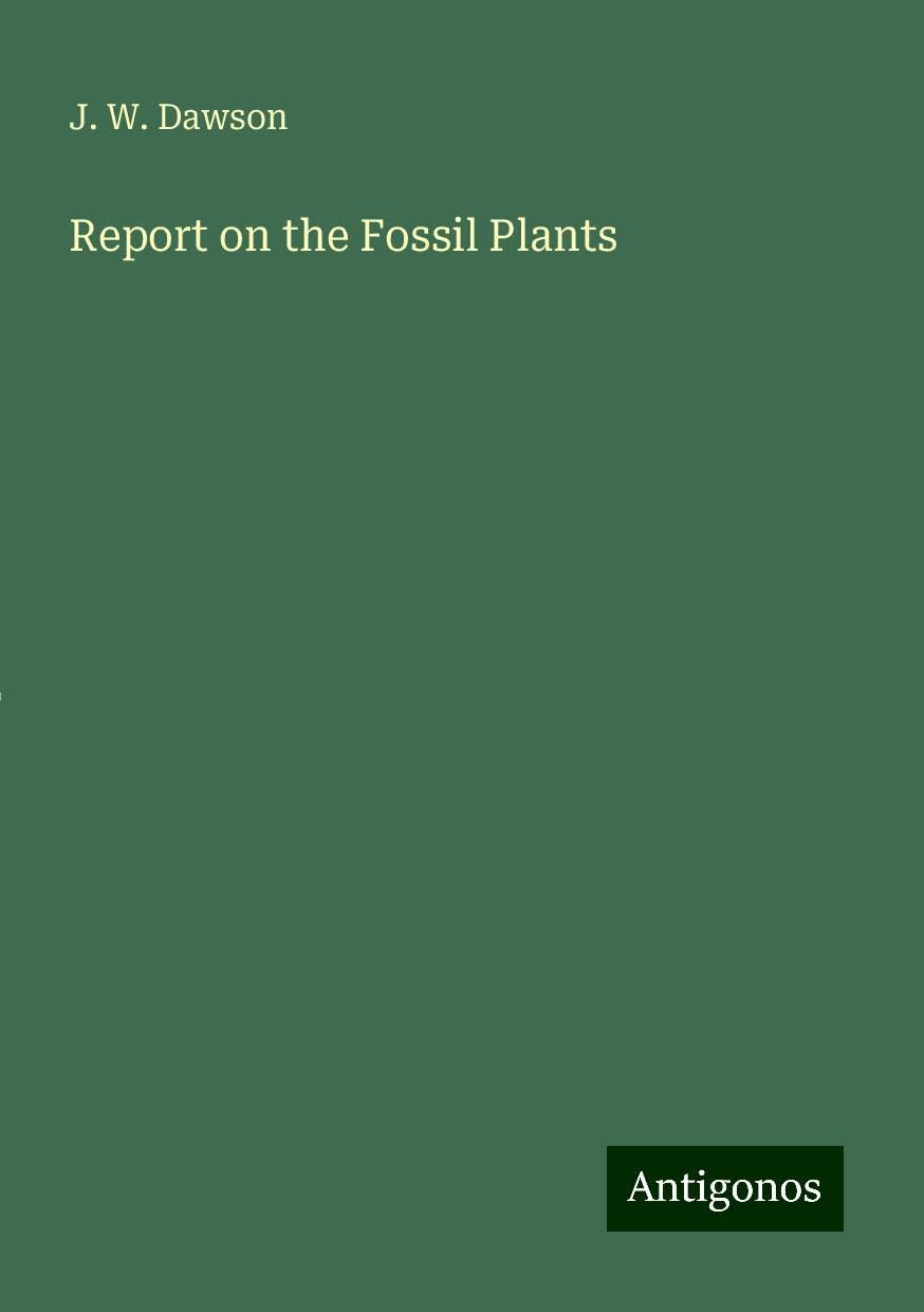 Report on the Fossil Plants