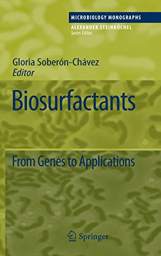 Biosurfactants: From Genes to Applications (Microbiology Monographs, 20, Band 20)