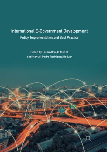 International E-Government Development: Policy, Implementation and Best Practice