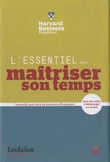 L'essentiel pour maîtriser son temps