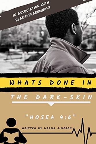 Whats Done In the Dark-skin Hosea 4:6