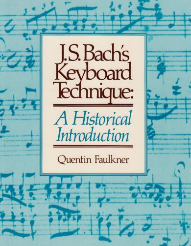 J.S. Bach's Keyboard Technique: A Historical Introduction