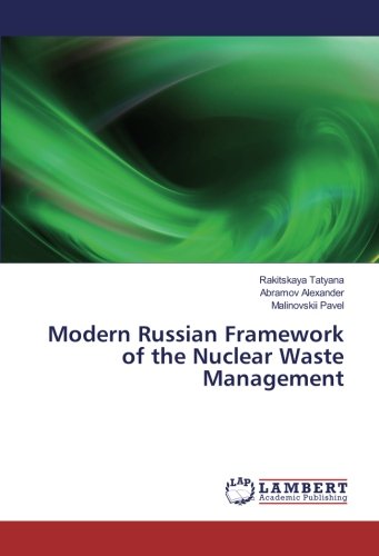 Modern Russian Framework of the Nuclear Waste Management