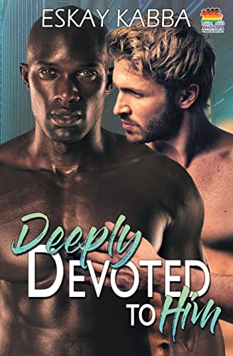 Deeply Devoted To Him (Hidden Love, Band 4)