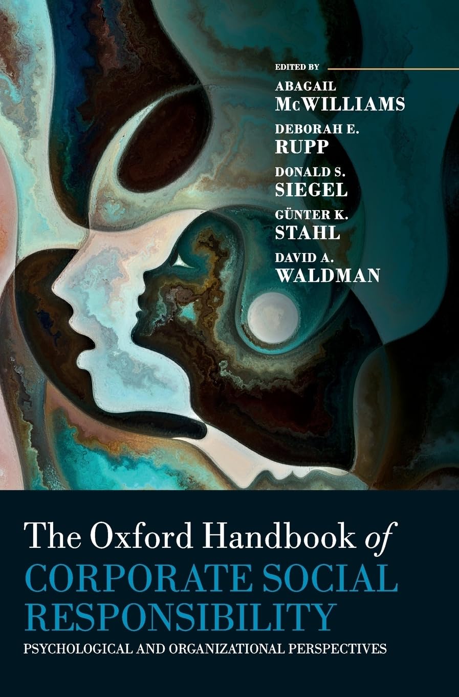 Oxford Handbook of Corporate Social Responsibility: Psychological and Organizational Perspectives (Oxford Handbooks)