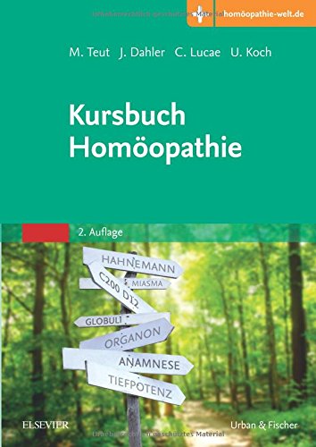 Kursbuch Homöopathie: Mit Zugang zur Medizinwelt