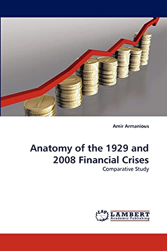 Anatomy of the 1929 and 2008 Financial Crises: Comparative Study